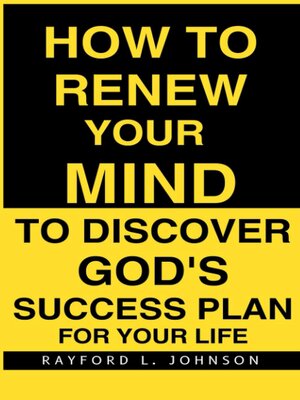 cover image of How to Renew Your Mind to Discover God's Success Plan For Your Life
